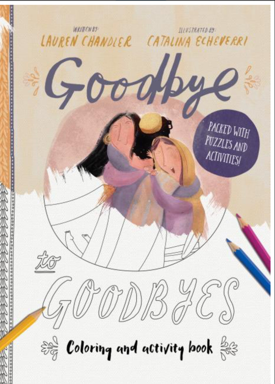 Goodbye to Goodbyes Coloring and Activity Book: Packed with Puzzles and Activities (Tales That Tell the Truth)