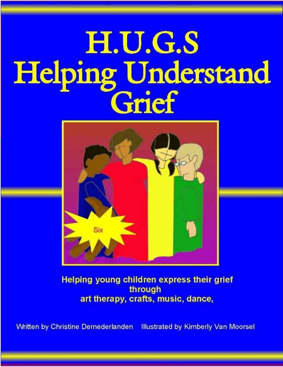 H.U.G.S. Helping Understand Grief Sessions